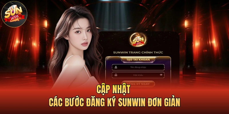 Cập nhật các bước đăng ký SUNWIN đơn giản